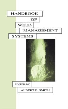 Handbook of Weed Management Systems