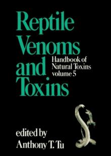 Handbook of Natural Toxins : Reptile Venoms and Toxins