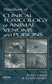 Handbook of Clinical Toxicology of Animal Venoms and Poisons