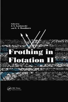 Frothing in Flotation II : Recent Advances in Coal Processing, Volume 2