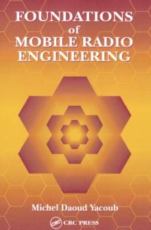 Foundations of Mobile Radio Engineering