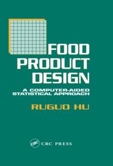 Food Product Design : A Computer-Aided Statistical Approach