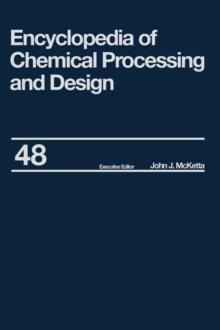 Encyclopedia of Chemical Processing and Design : Volume 48 - Residual Refining and Processing to Safety: Operating Discipline