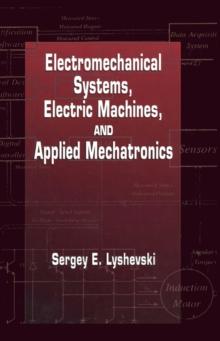 Electromechanical Systems, Electric Machines, and Applied Mechatronics