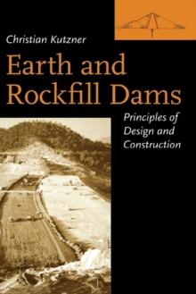 Earth and Rockfill Dams : Principles for Design and Construction