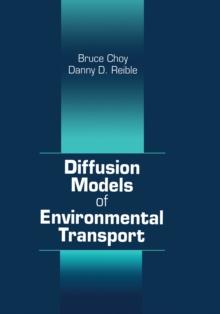 Diffusion Models of Environmental Transport