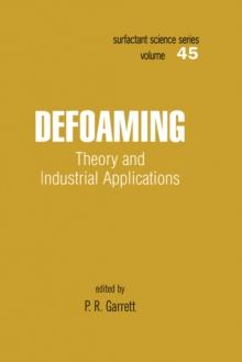 Defoaming : Theory and Industrial Applications