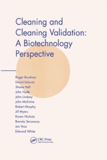 Cleaning and Cleaning Validation : A Biotechnology Perspective