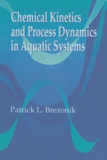 Chemical Kinetics and Process Dynamics in Aquatic Systems