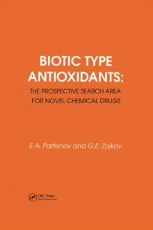 Biotic Type Antioxidants: the prospective search area for novel chemical drugs