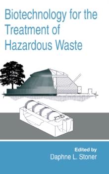 Biotechnology for the Treatment of Hazardous Waste