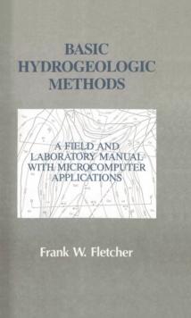 Basic Hydrogeologic Methods : A Field and Laboratory Manual with Microcomputer Applications