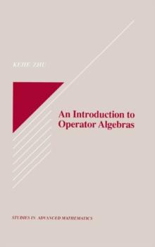 An Introduction to Operator Algebras