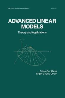 Advanced Linear Models : Theory and Applications