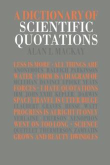 A Dictionary of Scientific Quotations