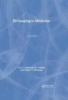 3D Imaging in Medicine, Second Edition