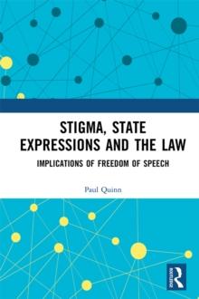 Stigma, State Expressions and the Law : Implications of Freedom of Speech