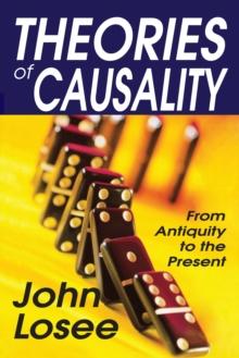 Theories of Causality : From Antiquity to the Present