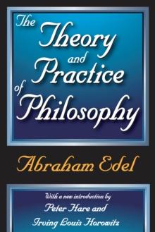 The Theory and Practice of Philosophy