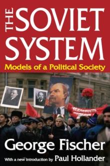 The Soviet System : Models of a Political Society