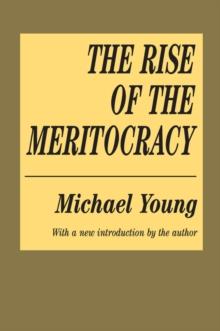 The Rise of the Meritocracy