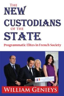 The New Custodians of the State : Programmatic Elites in French Society