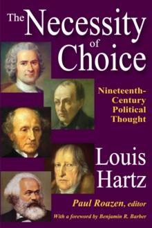 The Necessity of Choice : Nineteenth Century Political Thought