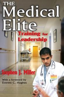 The Medical Elite : Training for Leadership