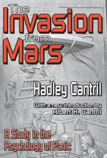 The Invasion from Mars : A Study in the Psychology of Panic