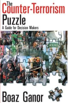 The Counter-terrorism Puzzle : A Guide for Decision Makers