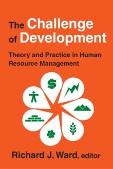 The Challenge of Development : Theory and Practice in Human Resource Management