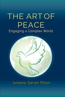 The Art of Peace : Engaging a Complex World