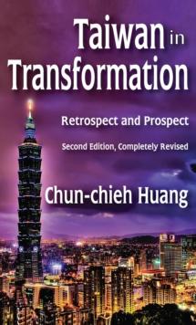 Taiwan in Transformation : Retrospect and Prospect