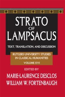 Strato of Lampsacus : Text, Translation and Discussion