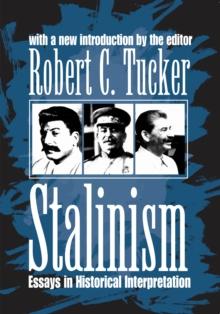 Stalinism : Essays in Historical Interpretation