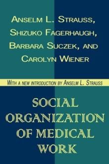 Social Organization of Medical Work