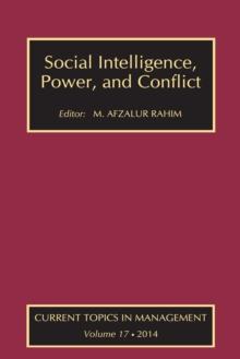 Social Intelligence, Power, and Conflict : Volume 17: Current Topics in Management