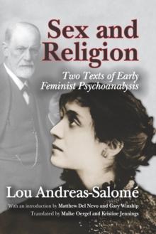 Sex and Religion : Two Texts of Early Feminist Psychoanalysis