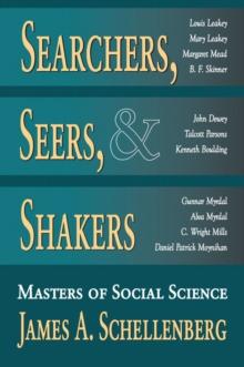 Searchers, Seers, and Shakers : Masters of Social Science