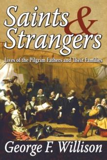 Saints and Strangers : Lives of the Pilgrim Fathers and Their Families