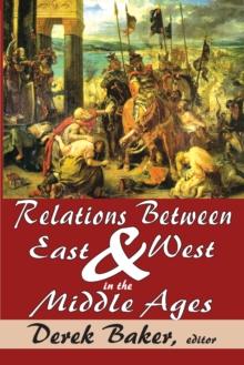 Relations Between East and West in the Middle Ages