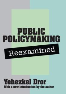 Public Policy Making Reexamined