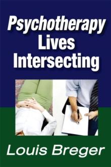 Psychotherapy : Lives Intersecting