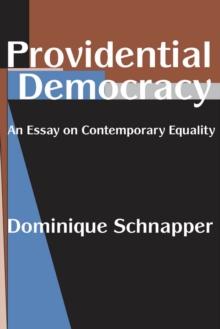 Providential Democracy : An Essay on Contemporary Equality