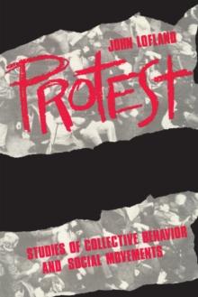 Protest : Studies of Collective Behaviour and Social Movements