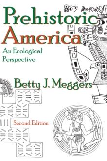 Prehistoric America : An Ecological Perspective