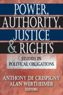 Power, Authority, Justice, and Rights : Studies in Political Obligations