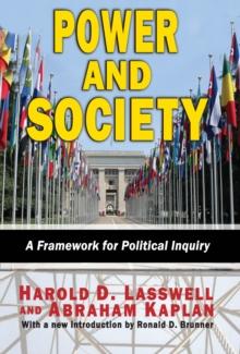 Power and Society : A Framework for Political Inquiry