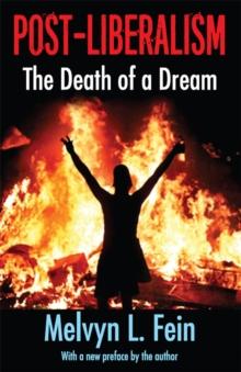 Post-Liberalism : The Death of a Dream