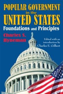 Popular Government in the United States : Foundations and Principles